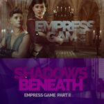 Empress Game Part 2, Shadows Beneath v0.6b by Koyot Genius